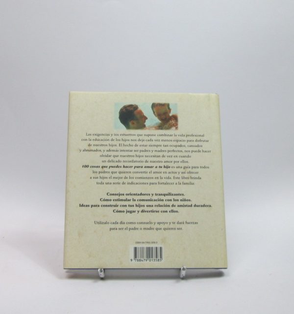 100 cosas que puedes hacer para amar a tu hijo