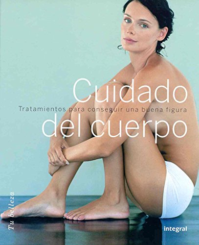 Cuidado del cuerpo (otros integral) (spanish edition)