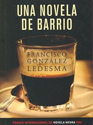 Una novela de barrio