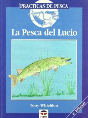 La pesca del lucio (spanish edition)