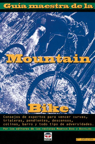 9788479022303_guia-maestra-de-la-mountain-bike-spanish-edition_front-3.jpg Guia maestra de la mountain bike (spanish edition)