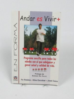9788479024567_andar-es-vivir-mas_front-2.jpg Andar es vivir más