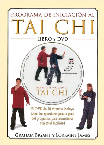 Programa de iniciación al tai chi. libro y dvd (spanish edition)