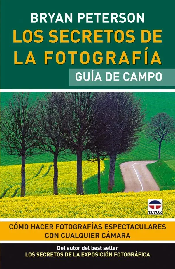 9788479028350_los-secretos-de-la-fotografia-guia-de-campo_front-3.webp Los secretos de la fotografĂa. guĂa de campo
