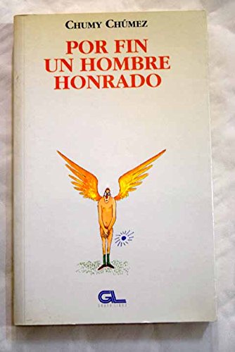 Por fin un hombre honrado (spanish edition)