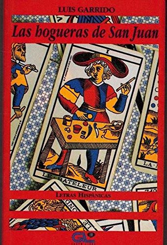 Las hogueras de san juan (samsara) (colección letras hispánicas) (spanish edition)