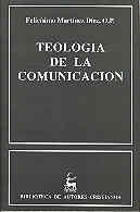 Teología de la comunicación (normal) (spanish edition)