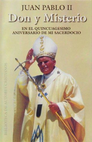 9788479142674_don-y-misterio-en-el-quincuagesimo-aniversario-de-mi-sacerdocio-fuera-de-coleccion-spanish-edit_front-2.jpg Don y misterio.: en el quincuagésimo aniversario de mi sacerdocio (fuera de colección) (spanish edition)