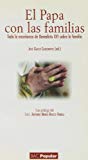 9788479148430_el-papa-con-las-familias-toda-la-ensenanza-de-benedicto-xvi-sobre-la-familia_front-4.jpg El papa con las familias. toda la enseñanza de benedicto xvi sobre la familia