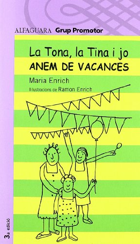 La tona, la tina i jo anem de vacan - grp. promotor