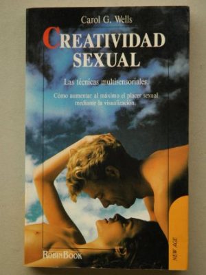 Creatividad sexual: las técnicas multisensoriales.