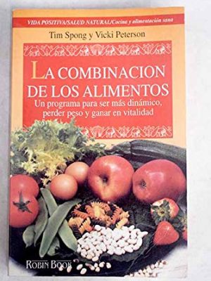 9788479271251_la-combinacion-de-los-alimentos_front-1.jpg La combinacion de los alimentos