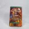 Usted puede cambiar su vida