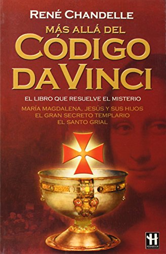 Mas alla del codigo da vinci / beyond the da vinci code (spanish edition)