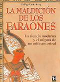 9788479277055_la-maldicion-de-los-faraones-the-curse-of-the-pharaods-la-ciencia-moderna-y-el-enigma-de-un-mito-a_front-3.jpg La maldicion de los faraones/ the curse of the pharaods: la ciencia moderna y el enigma de un mito ancestral / modern science and the enigma of an ... / hermetic great enigmas) (spanish edition)