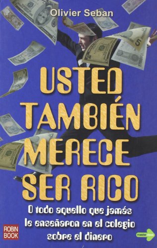 Usted también merece ser rico