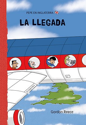 La llegada (pepe en inglaterra) (spanish edition)