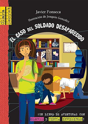 El caso del soldado desaparecido (clara secret) (spanish edition)