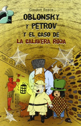 Oblonsky y petrov y el caso de la calavera roja (librosaurio) (spanish edition)