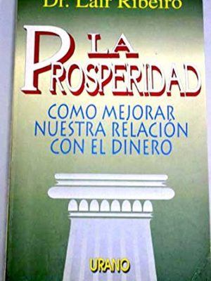 La prosperidad (spanish edition)