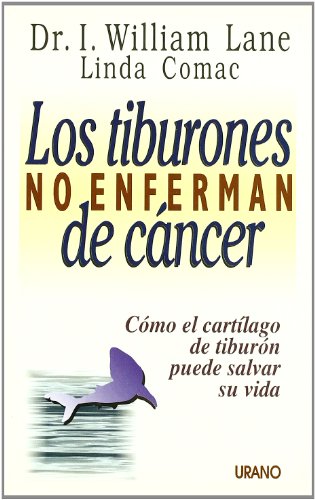 9788479530723_tiburones-no-enferman-de-cancer-los-medicinas-complementarias-spanish-edition_front-2.jpg Tiburones no enferman de cancer los (medicinas complementarias) (spanish edition)