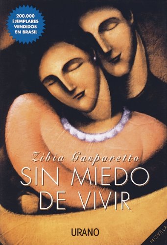Sin miedo de vivir (relatos) (spanish edition)