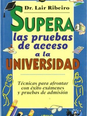 9788479531867_superar-las-pruebas-de-acceso-a-la-universidad_front-1.jpg Superar las pruebas de acceso a la universidad
