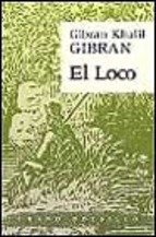 El loco (spanish edition)