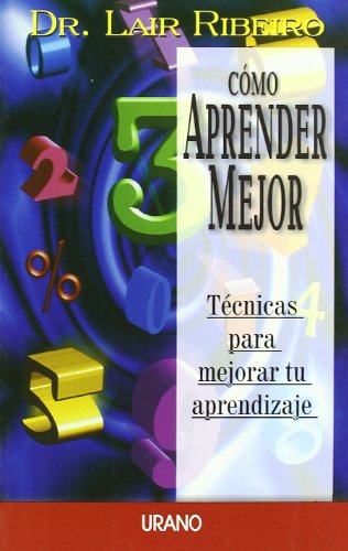 Cómo aprender mejor (spanish edition)
