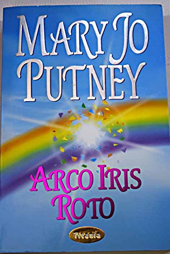 Arco iris roto (spanish edition)
