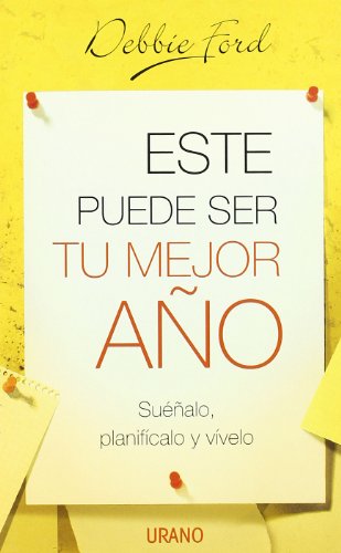 Este puede ser tu mejor año (spanish edition)