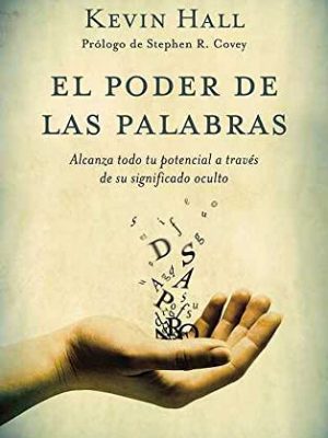 9788479537449_el-poder-de-las-palabras-alcanza-todo-tu-potencial-a-traves-de-su-significado-oculto-spanish-editi_front-1.jpg El poder de las palabras: alcanza todo tu potencial a través de su significado oculto (spanish edition)