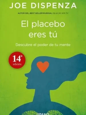 El placebo eres tú