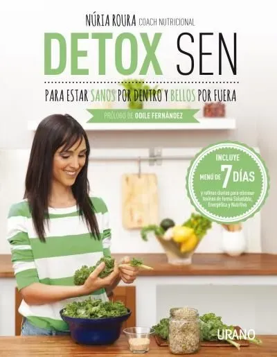 Detox sen para estar sanos por dentro y bellos por fuera