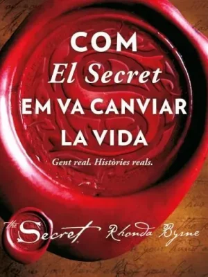 Com el secret em va canviar la vida