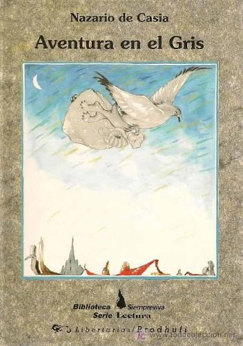 Aventura en el gris (biblioteca siempreviva) (spanish edition)