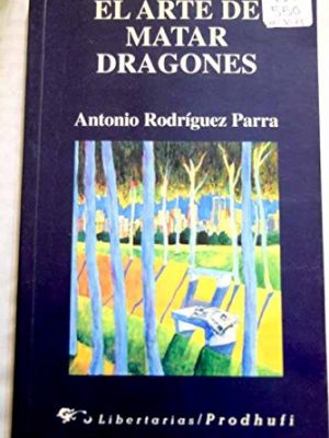 9788479542931_el-arte-de-matar-dragones_front-1.jpg El arte de matar dragones