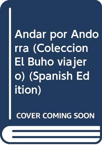 Andar por andorra (colección el buho viajero) (spanish edition)