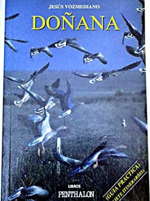 Doñana: guía práctica (colección el buho viajero) (spanish edition)