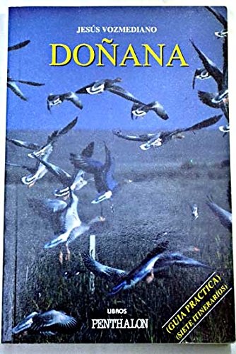 Doñana: guía práctica (colección el buho viajero) (spanish edition)