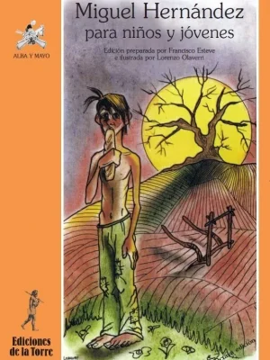 Miguel hernández para niños y jóvenes