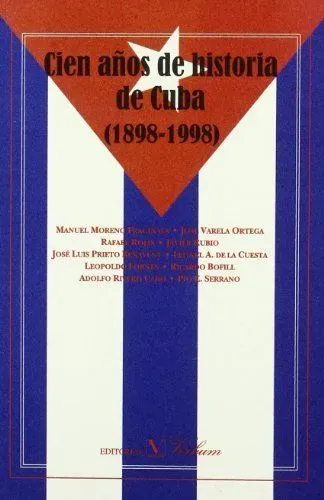 Cien años de historia de cuba (1898-1998)