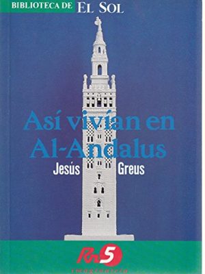 Así vivían en al-andalus.