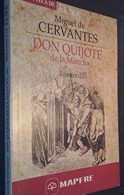 Don quijote de la mancha. volumen iii