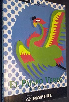 El pßjaro verde y otros relatos