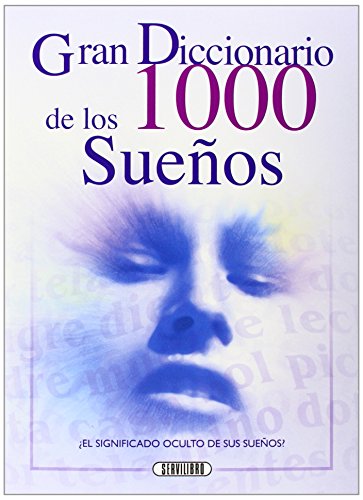 9788479712815_gran-diccionario-de-los-1000-suenos-descubra-el-significado-oculto-de-sus-suenos_front-2.jpg Gran diccionario de los 1000 suenos (descubra el significado oculto de sus suenos)