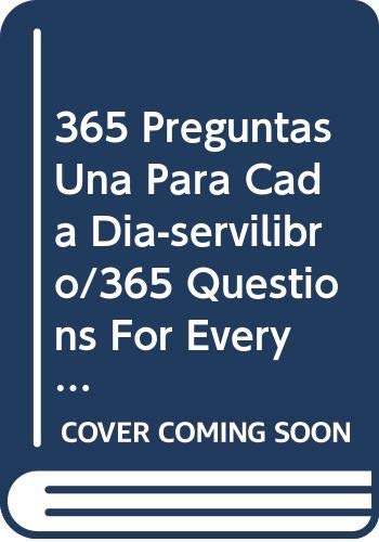 365 preguntas una para cada dia-servilibro/365 questions for every day of the year (spanish edition)
