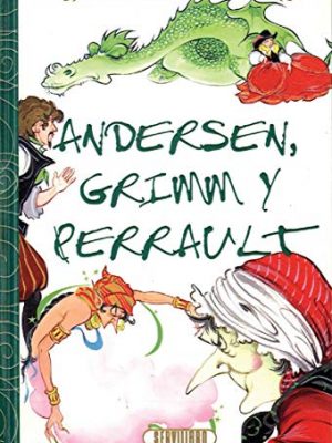 Cuentos de siempre. andersen,grimm y perrault vol 4