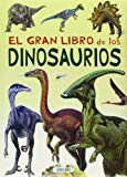 Gran libro de los dinosaurios (spanish edition)