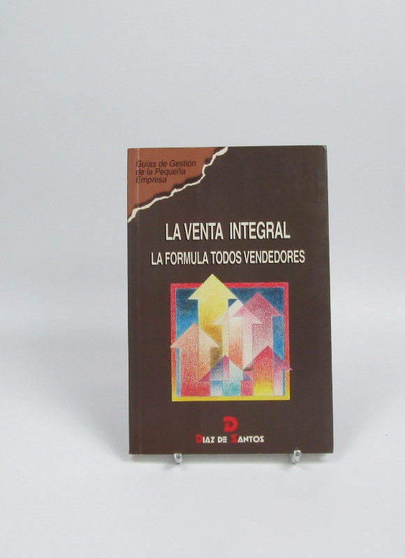 La venta integral. la fórmula todos vendedores